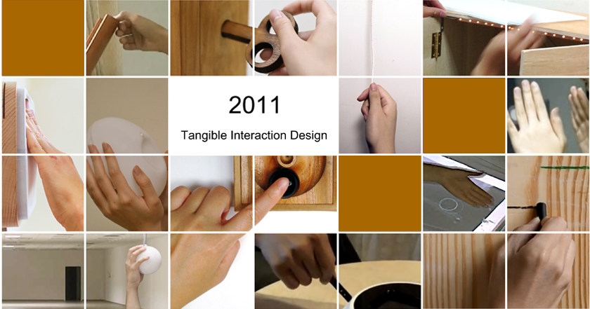 Tangible Interaction Design 2011